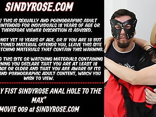 MrPlay fist Sindy Rose anus hole to the max & prolapse